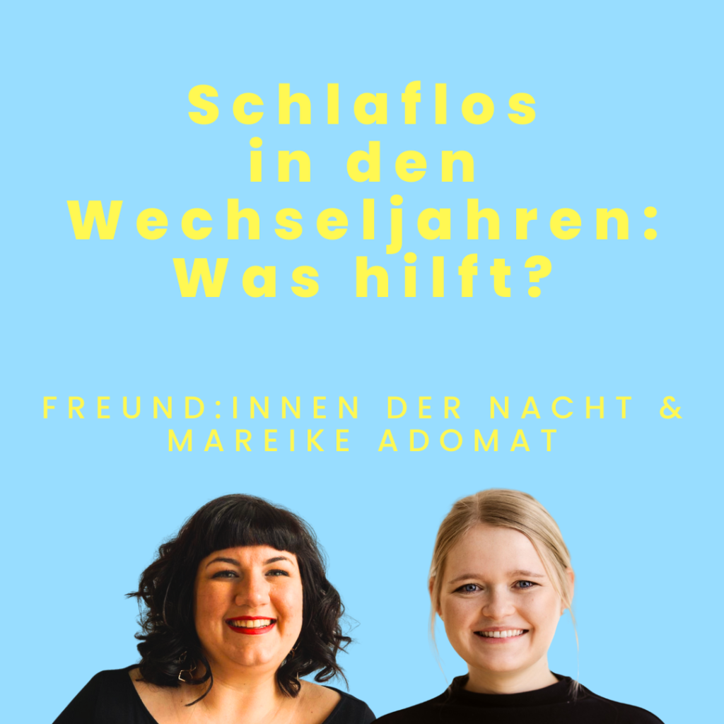 podcast folge über wechseljahre oder menopause und schlaf