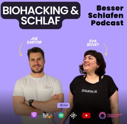 biohacking und schlaf optimieren mit joe sartor und eva bovet