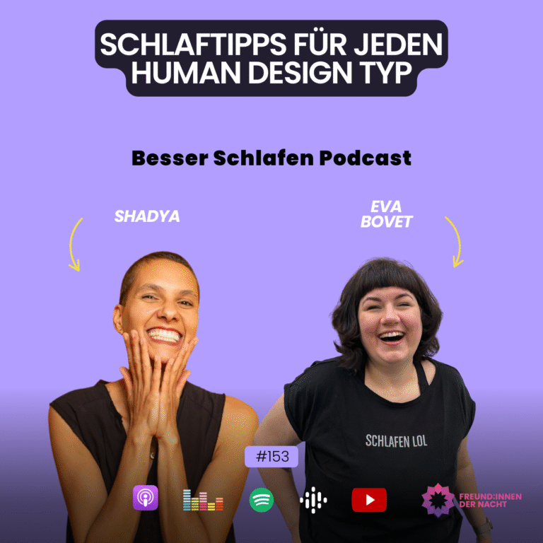 Schlaftipps für jeden Human Design Typ » Besser Schlafen Podcast Podcast Episode über Schlaftipps für jeden Human Design Typ